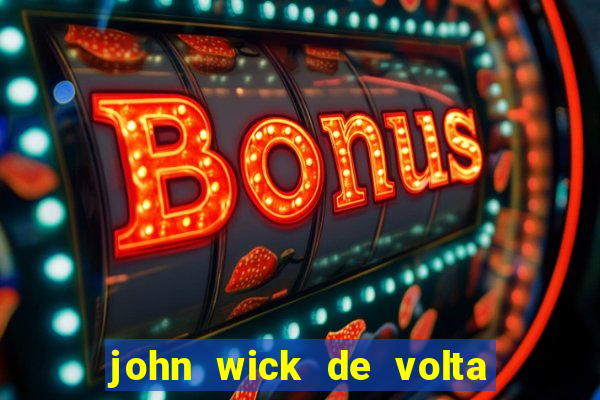 john wick de volta ao jogo dublado torrent